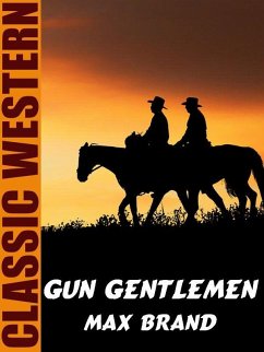 Gun Gentlemen (eBook, ePUB) - Brand, Max