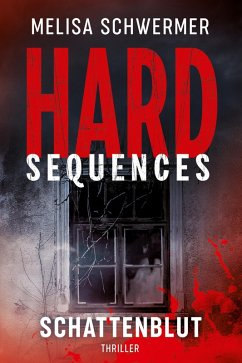Hard-Sequences - Schattenblut (eBook, ePUB) - Schwermer, Melisa