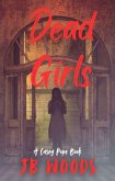 Dead Girls (Casey Pope Series, #1) (eBook, ePUB) Dead Girls (Casey Pope Series, #1) (eBook, ePUB)