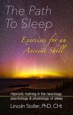 The Path To Sleep, Exercises for an Ancient Skill (eBook, ePUB)