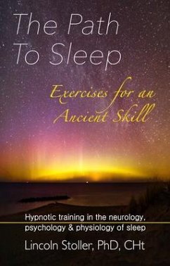 The Path To Sleep, Exercises for an Ancient Skill (eBook, ePUB) - Stoller, Lincoln