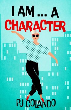 I am... a Character (Anthology) (eBook, ePUB) - Colando, Pj