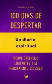 100 Dias de Despertar: Un diario espiritual (eBook, ePUB)