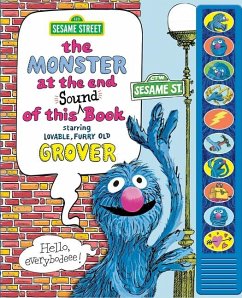 Sesame Street: The Monster at the End of This Sound Book Starring Lovable, Furry Old Grover - Pi Kids; Stone, Jon