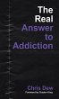 The Real Answer to Addiction - Bild 1