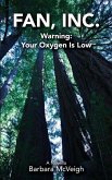 Fan, Inc.: Warning: Your Oxygen Is Low