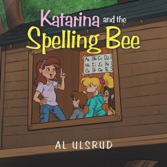 Katarina and the Spelling Bee - Ulsrud, Al