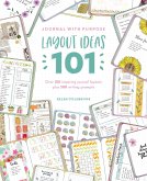 Journal with Purpose Layout Ideas 101 Journal with Purpose Layout Ideas 101