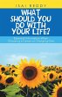 What Should You Do with Your Life? - Bild 1