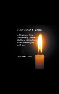 How to Plan a Funeral - Peries, Anthea