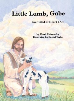 Little Lamb, Gabe: Ever Glad at Heart I Am - Kolosovsky, Carol