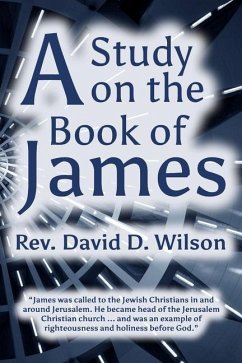 A Study on the Book of James - Wilson, David D.