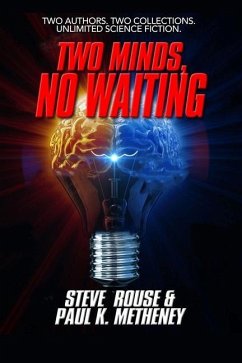 Two Minds, No Waiting - Rouse, Steve; Metheney, Paul K.
