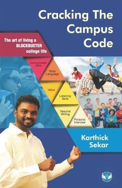 Cracking The Campus Code: The Art of Living a Blockbuster College Life - Sekar, Karthick