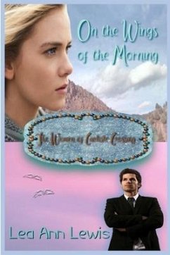 On the Wings of the Morning: The Women of Carlisle Crossing - Lewis, Lea Ann