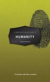 A Christian's Pocket Guide to Humanity: Created and Re-Created