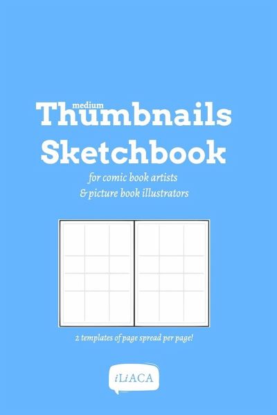 Medium Thumbnails Sketchbook - 2 templates of page spread per page! Medium Thumbnails Sketchbook - 2 templates of page spread per page!