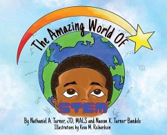 The Amazing World of STEM - Turner, Nathaniel A.; Turner-Bandele, Naeem K.