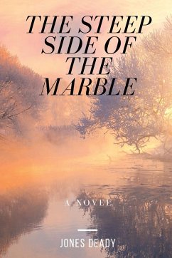 The Steep Side of the Marble - Deady, Jones