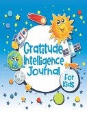 Gratitude Intelligence Journal for Kids: Cute Planet Décor Cover - Glossy Finish - 6&quote; W x 9&quote; H, 142 Pages - Paperback