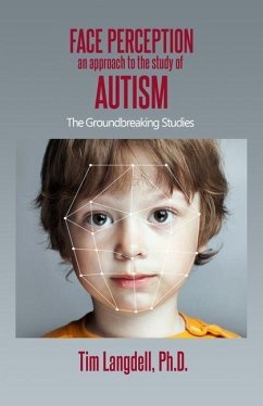 Face Perception: An Approach to the Study of Autism - Langdell, Tim
