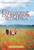 Growing Exceptional Seedlings