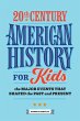 20th Century American History for Kids - Bild 1