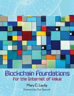 Blockchain Foundations: For the Internet of Value - Lacity, Mary C.