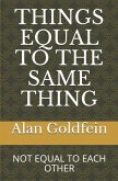 Things Equal to the Same Thing: Not Equal to Each Other