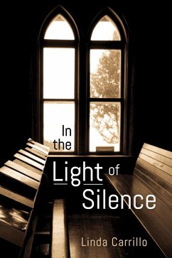In the Light of Silence (eBook, ePUB)