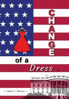 Change Of A Dress - Wilson, Mark J