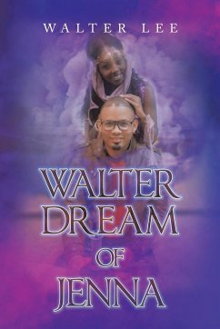 Walter Dream of Jenna - Lee, Walter