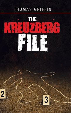 The Kreuzberg File - Griffin, Thomas
