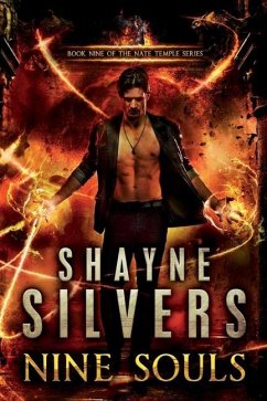 Nine Souls: A Nate Temple Supernatural Thriller Book 9 - Silvers, Shayne