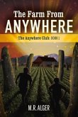 The Farm from Anywhere: Volume 1