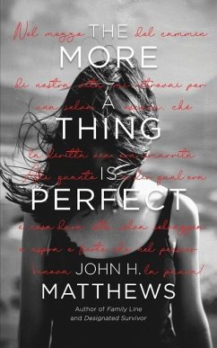 The More a Thing is Perfect - Matthews, John H.