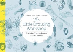 The Little Drawing Workshop: 52 Weeks of Drawing Lessons and Skill Building - Cazo, Magali; Lauricella, Michel