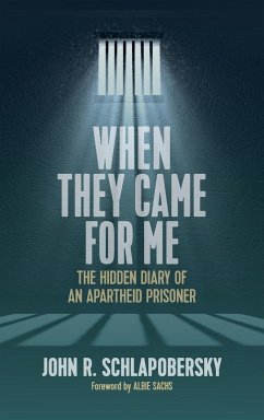 When They Came for Me - Schlapobersky, John R.
