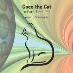 Coco the Cat: A Part-Time Pet - Wainwright, Alison J.