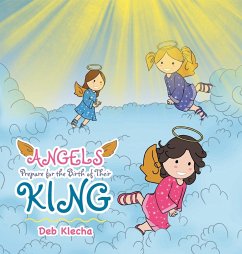 Angels Prepare for the Birth of Their King - Klecha, Deb