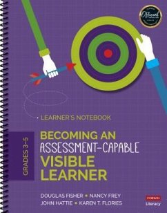 Becoming an Assessment-Capable Visible Learner, Grades 3-5: Learner′s Notebook - Fisher, Douglas; Frey, Nancy; Hattie, John; Flories, Karen T