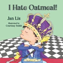 I Hate Oatmeal - Lis, Jan