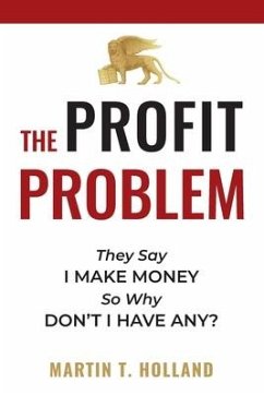 The Profit Problem - Holland, Martin T