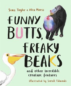 Funny Butts, Freaky Beaks - Taylor, Sean; Morss, Alex