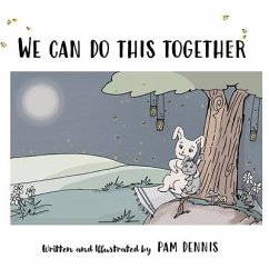 We Can Do This Together - Dennis, Pam