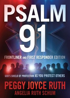Psalm 91 Frontliner and First Responder Edition - Ruth, Peggy Joyce; Ruth Schum, Angelia