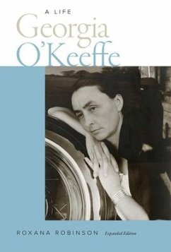 Georgia O'Keeffe: A Life - Robinson, Roxana