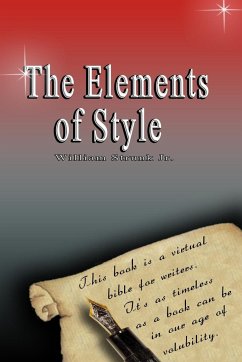 The Elements of Style - Jr., William Strunk