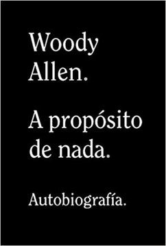 A Propósito de NADA - Allen, Woody