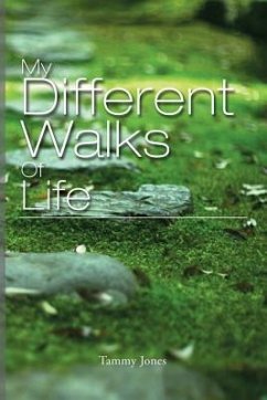 My Different Walks of Life - Jones, Tammy